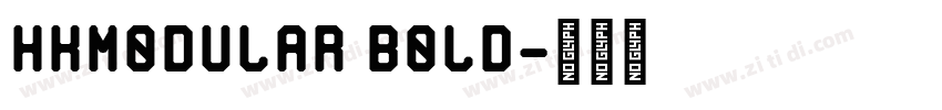 HKModular Bold字体转换
